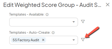 The Edit Weighted Score Group window with an arrow pointing to the Templates - Auto-Create fields filter icon